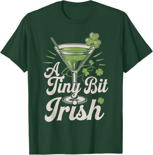 A Tiny Bit Irish – Funny St. Patrick’s Day Design T-Shirt - T-Shirt | Forest