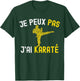 Je Peux Pas J'Ai Karate Funny Karateka Coach Karate Kimono T-Shirt - T-Shirt | Forest