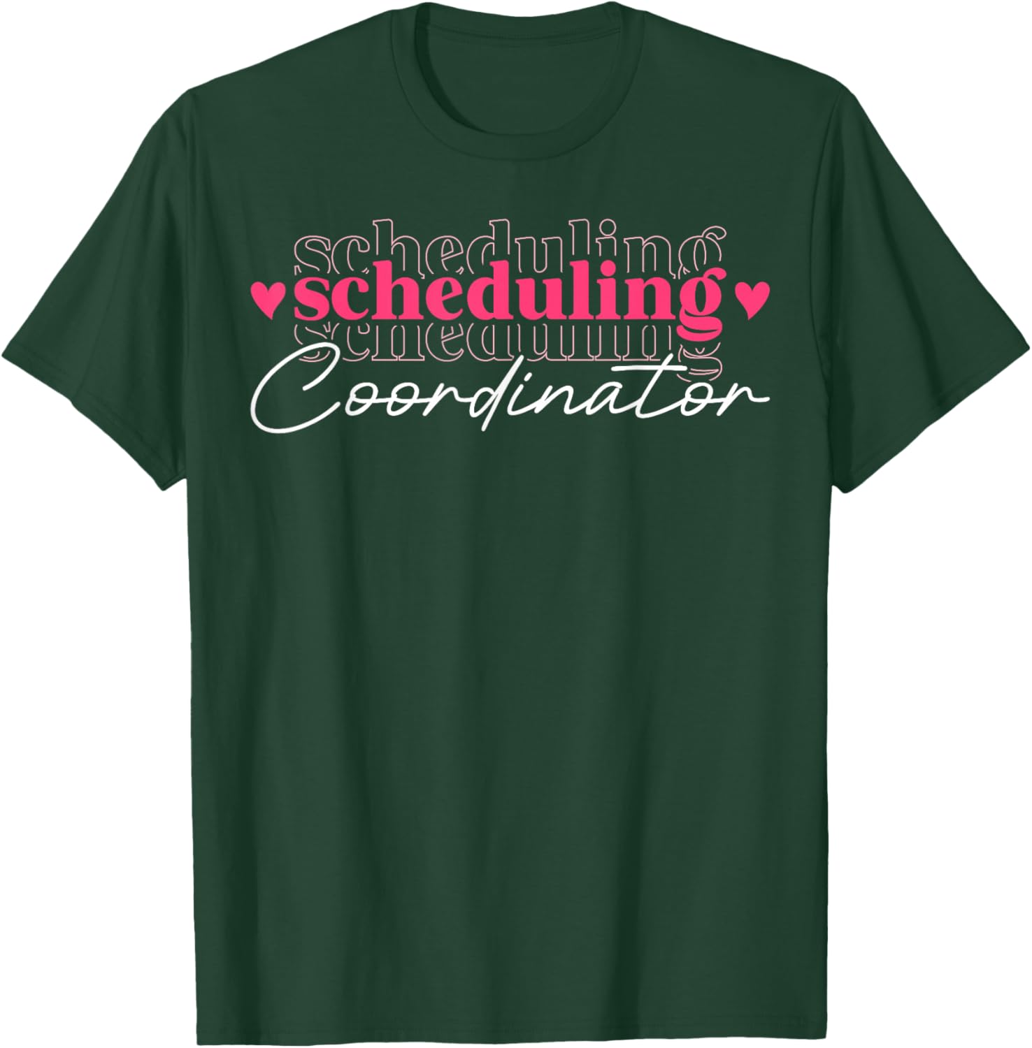 Cute Scheduling Coordinator T-Shirt - T-Shirt | Forest