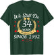 We Still Do 34 Year Anniversary Since 1992 Couple Wedding T-Shirt - T-Shirt | Forest