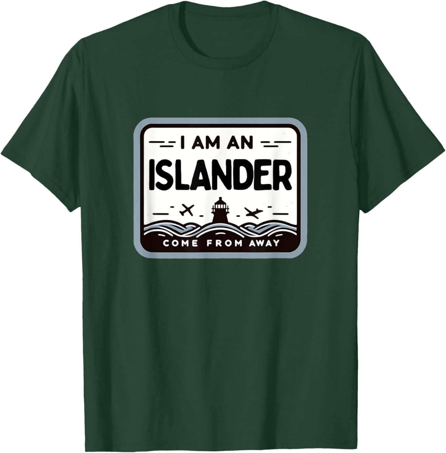 I Am An Islander Come From Away Newfoundland Musical Theatre T-Shirt - T-Shirt | Forest