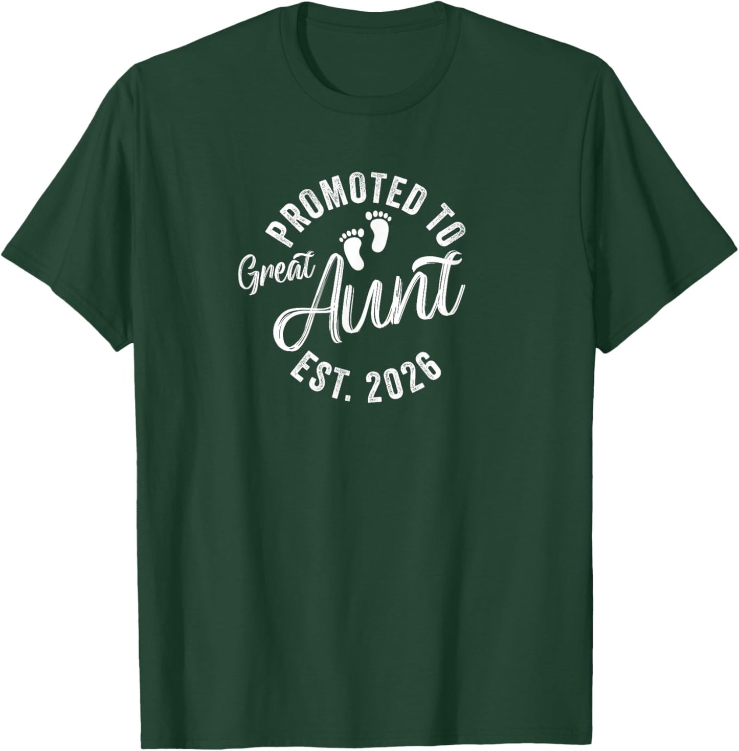Promoted to Great Aunt 2026 T-Shirt - T-Shirt | Forest