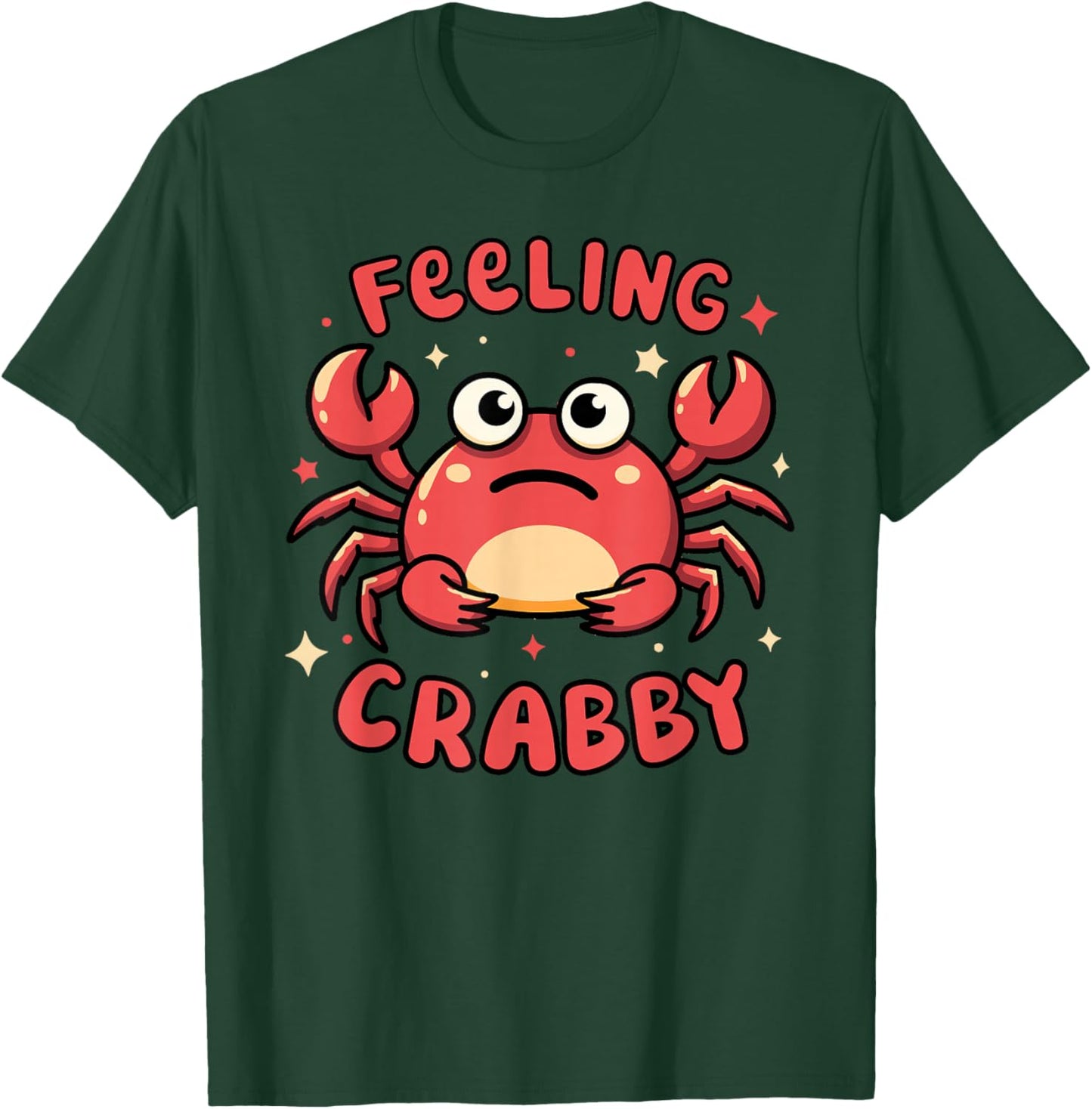 Feeling Crabby T-Shirt - T-Shirt | Forest