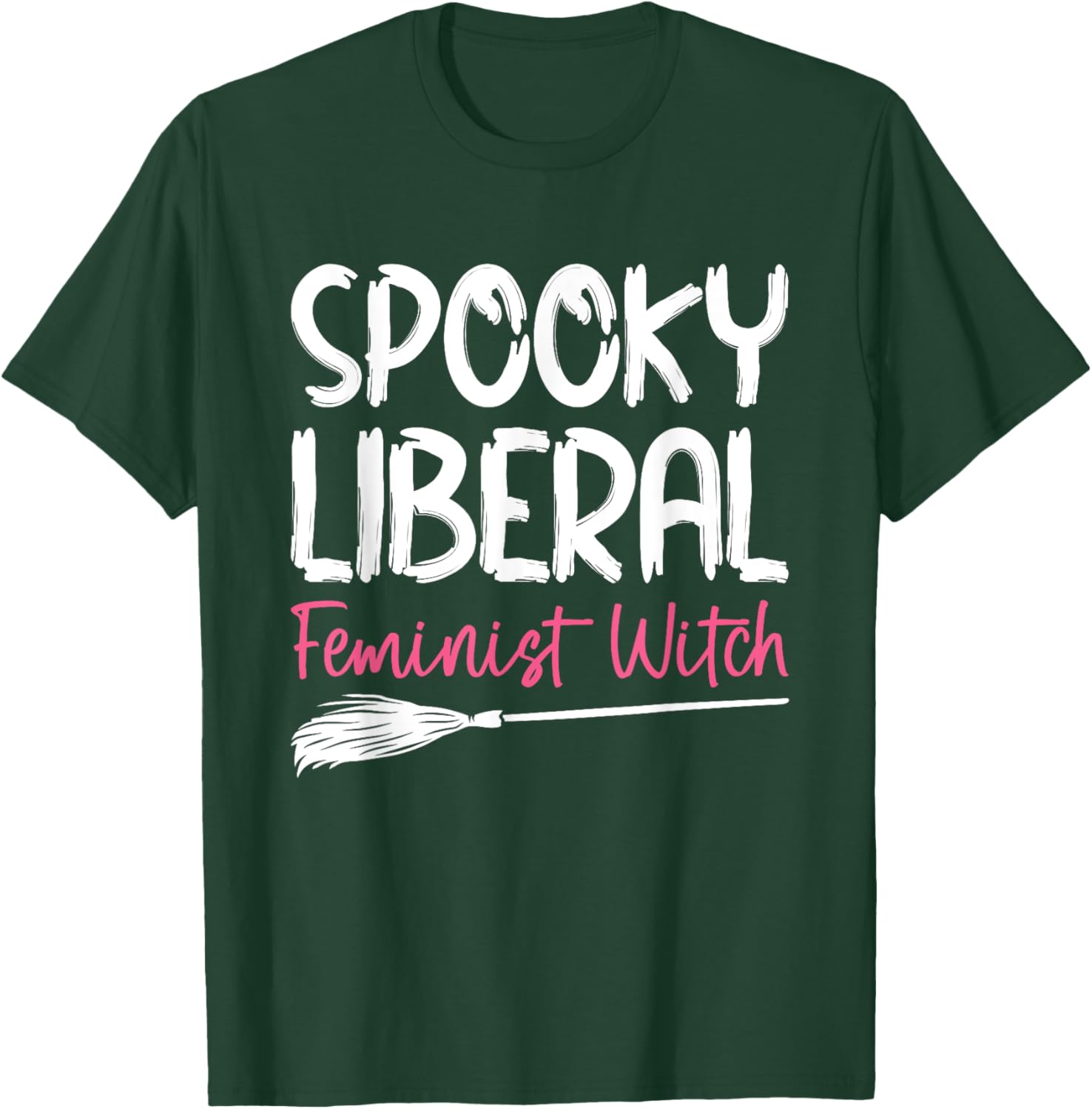 Spooky Liberal Feminist Witch T-Shirt - T-Shirt | Forest