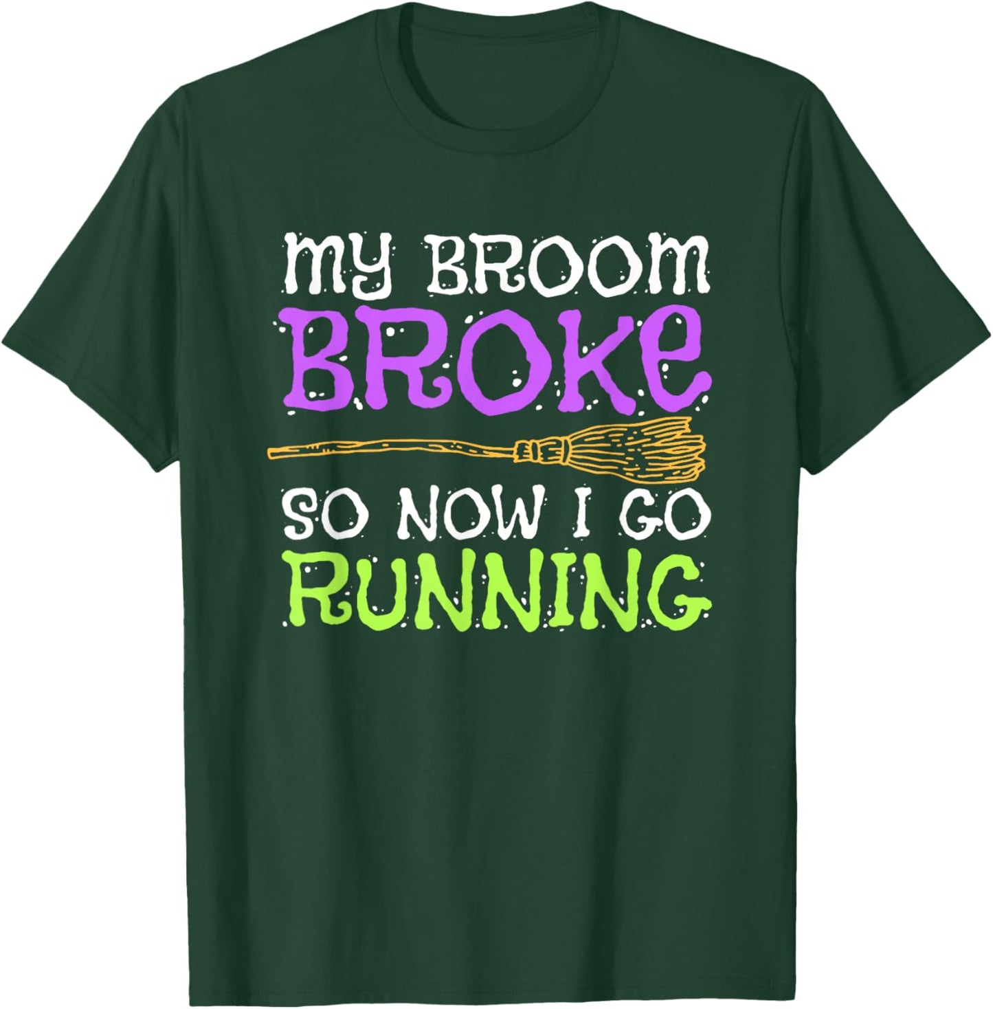 Funny Running Witch Halloween Costume T Shirt T-Shirt - T-Shirt | Forest