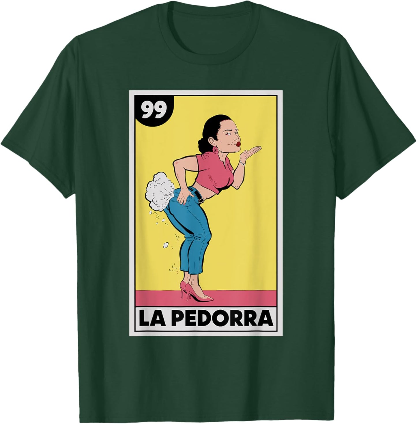 La Pedorra Lottery Card Mexican Mom Hispanic Mom Nalgona Pun T-Shirt - T-Shirt | Forest
