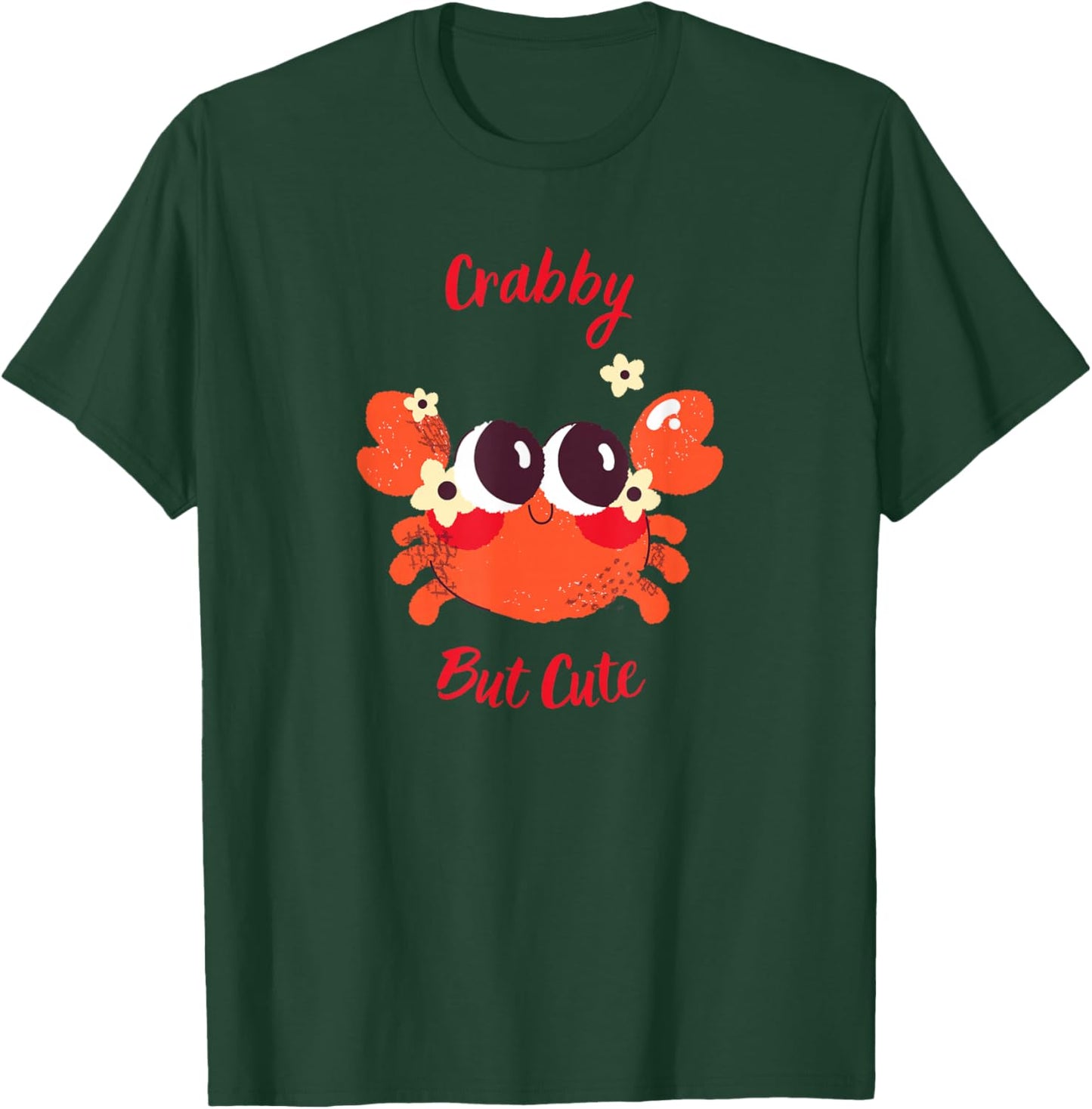 Crabby but Cute Funny Crab Design - Gift Animals Lovers T-Shirt - T-Shirt | Forest