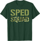 Camo Special Education Camouflage Retro Camo SPED Squad T-Shirt - T-Shirt | Forest