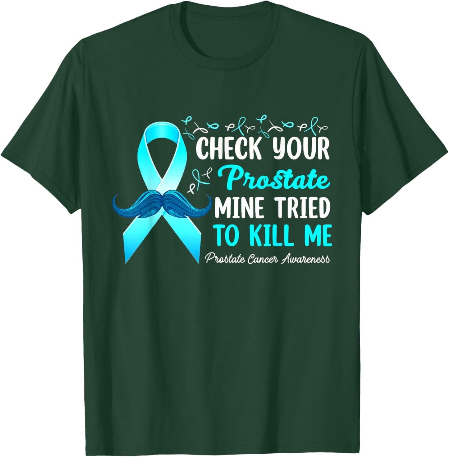 Check Your Prostate Blue Ribbon Prostate Cancer Awareness T-Shirt - T-Shirt | Forest
