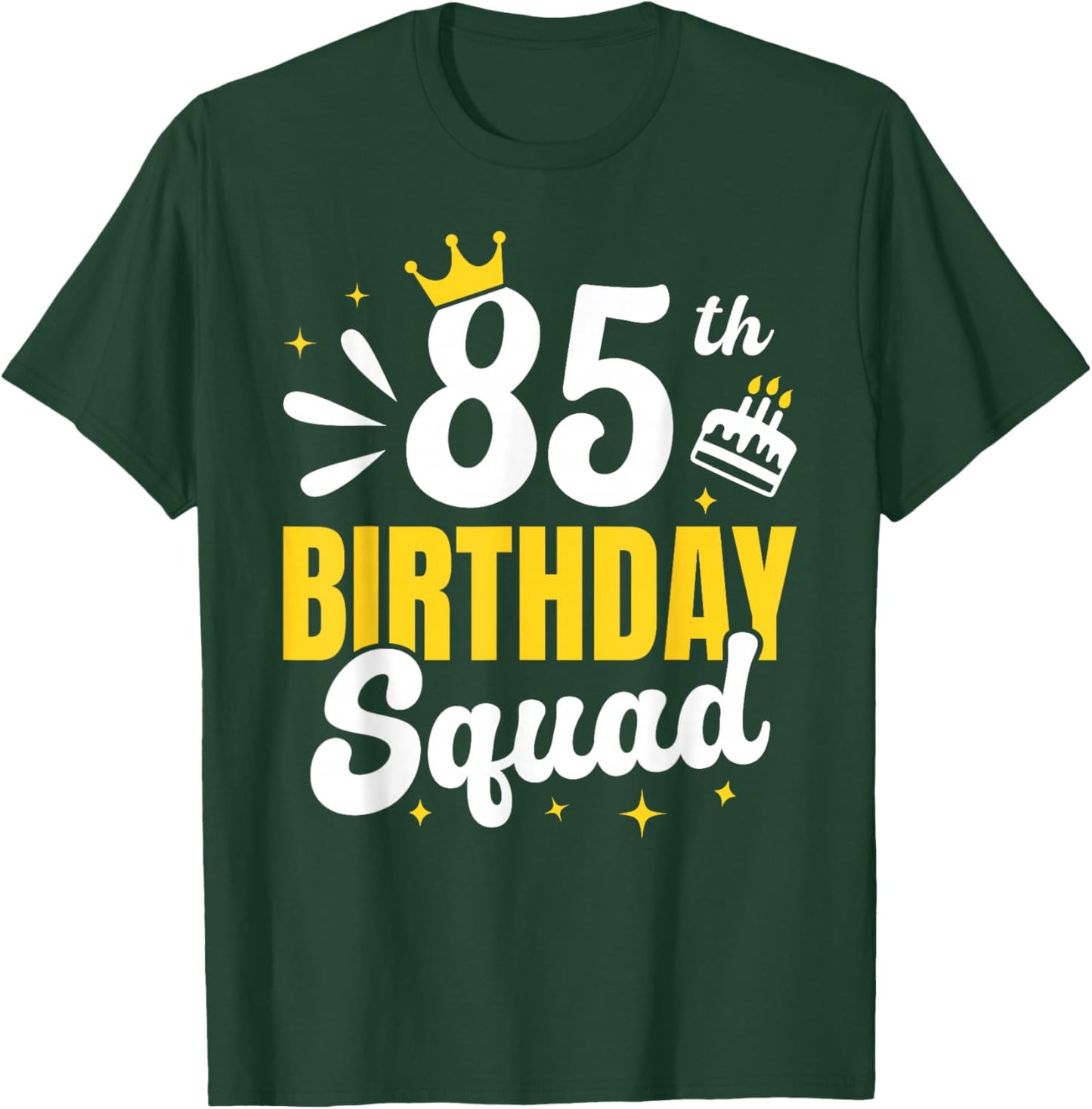 Matching 85th birthday squad, 85 year old birthday crown T-Shirt - T-Shirt | Forest
