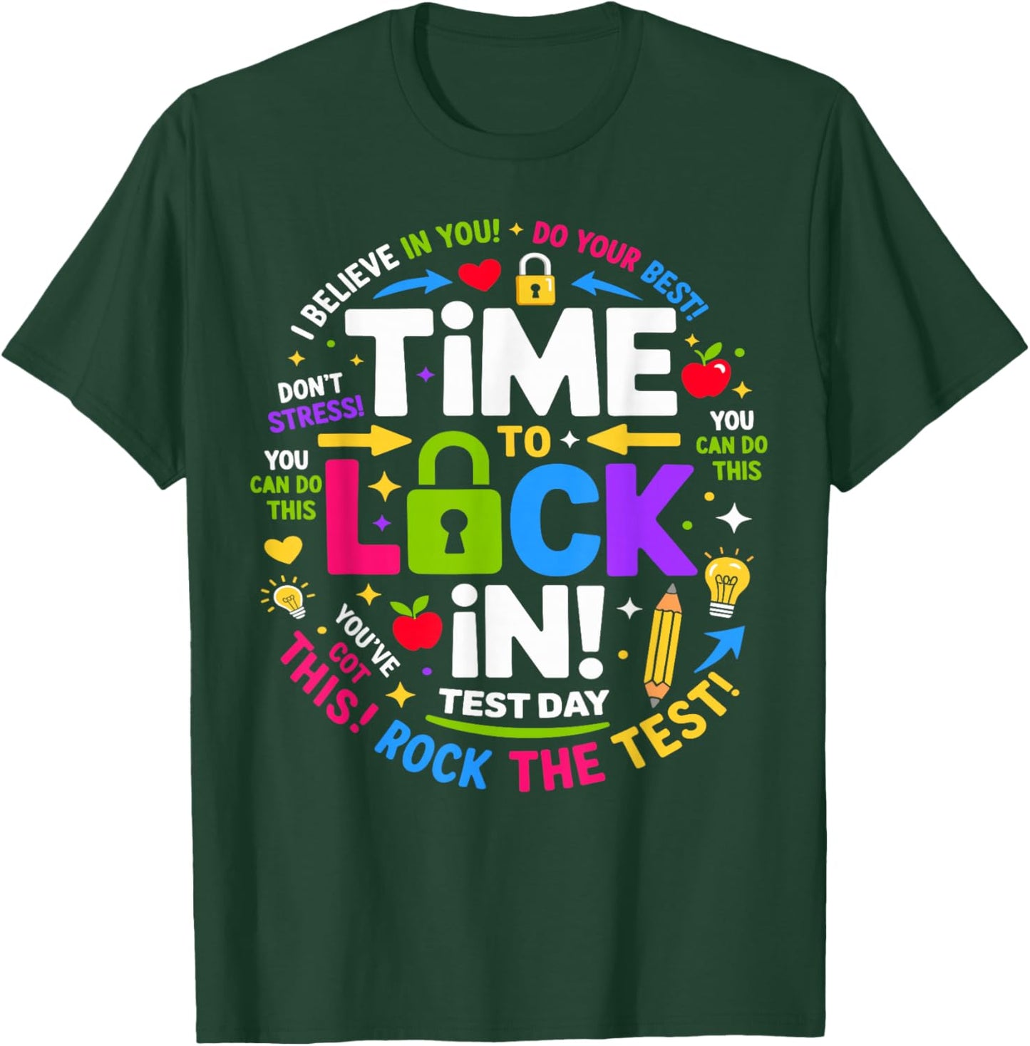 Time to Lock in Test Day Teacher Testing Day Motivation Math T-Shirt - T-Shirt | Forest