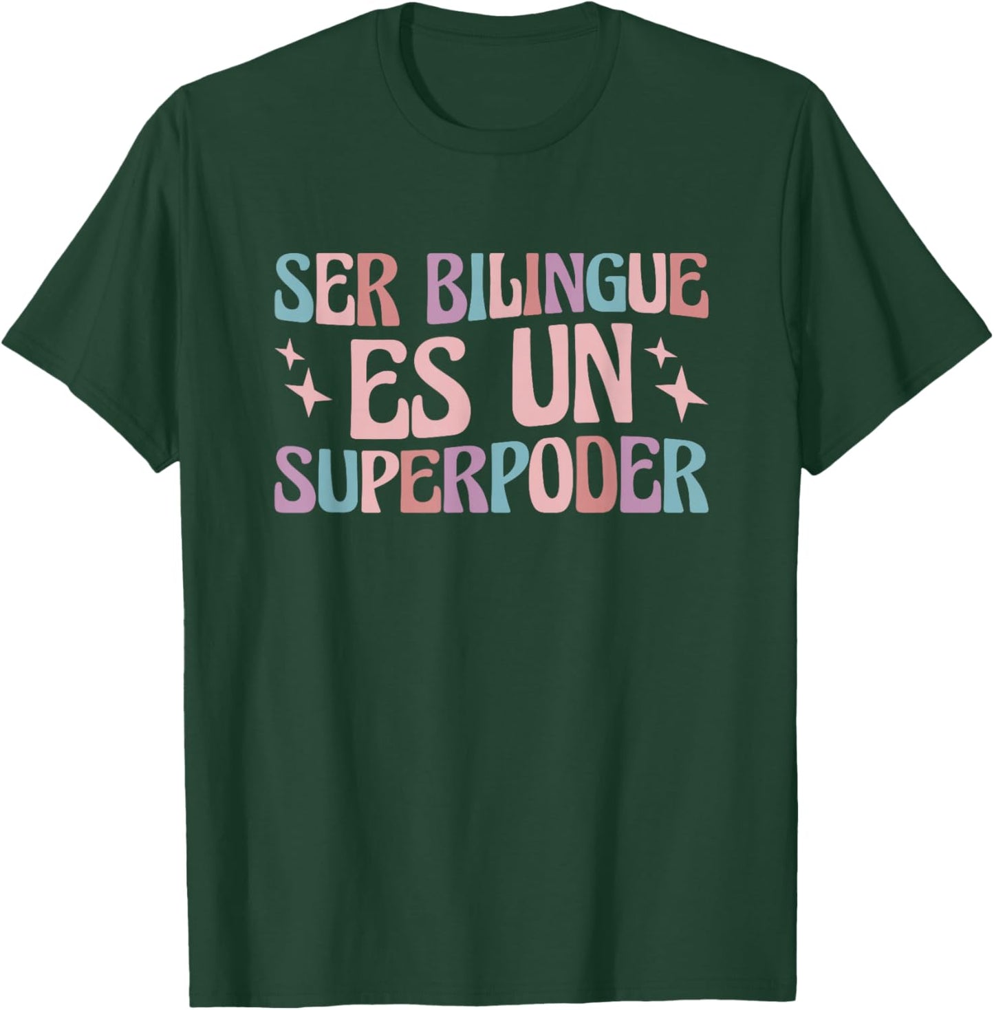 Ser Bilingue Es Un Superpoder Bilingual Spanish Teacher T-Shirt - T-Shirt | Forest