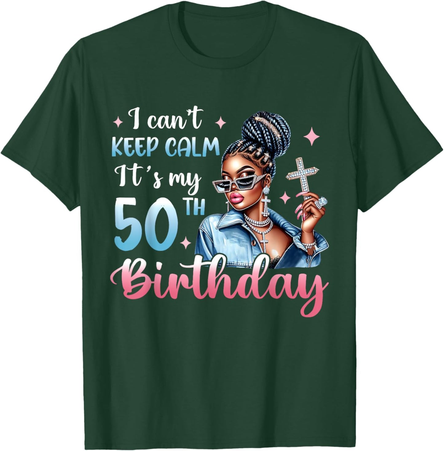 I Can't Keep Calm It's My 50th Birthday Black Afro Women T-Shirt - T-Shirt | Forest