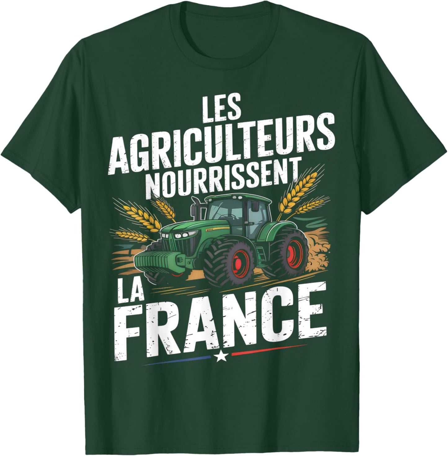 Farmers Feed France Tractor Agricultural T-Shirt - T-Shirt | Forest