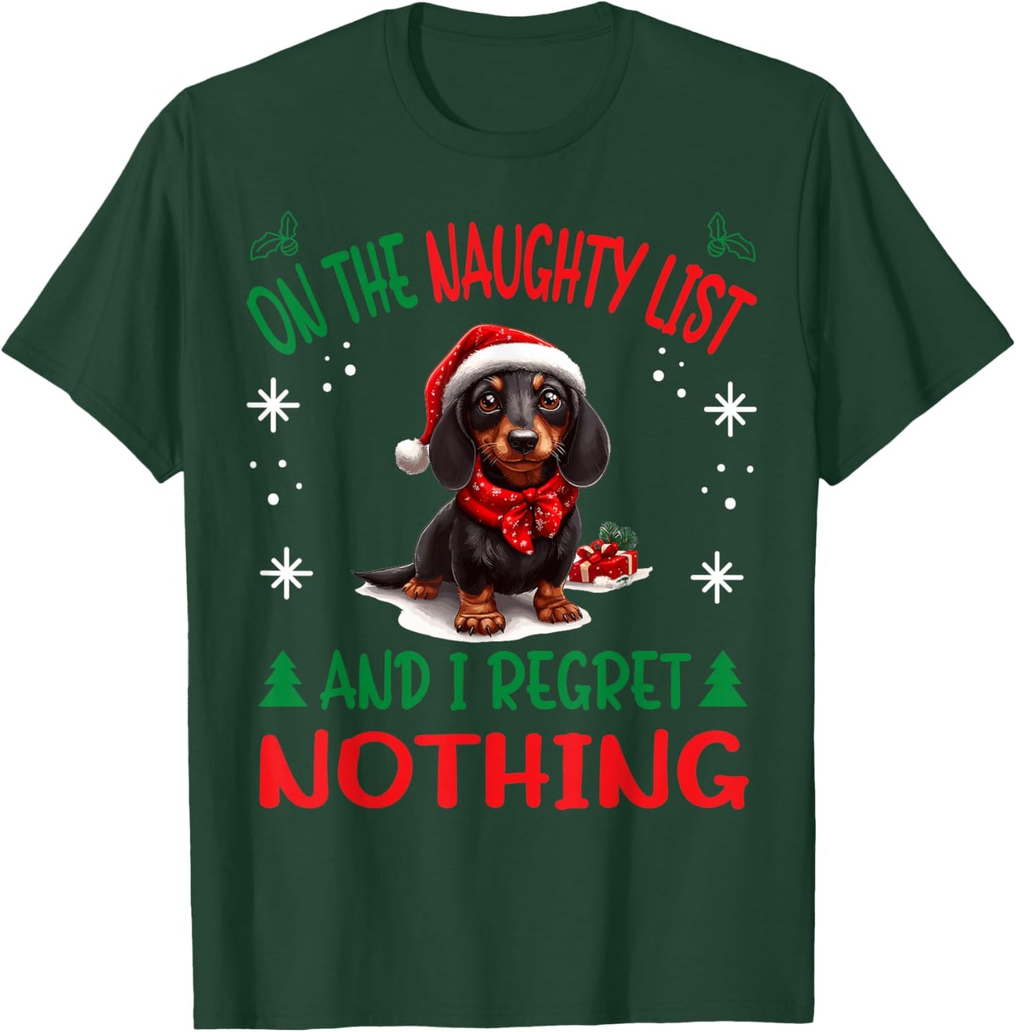 Cute Dachshund Wiener Doxie dog Dog Christmas On The Naughty T-Shirt - T-Shirt | Forest
