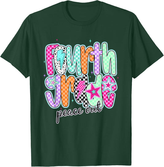 Fourth Grade Peace Out Last Day of School End of School Year T-Shirt - T-Shirt | Forest