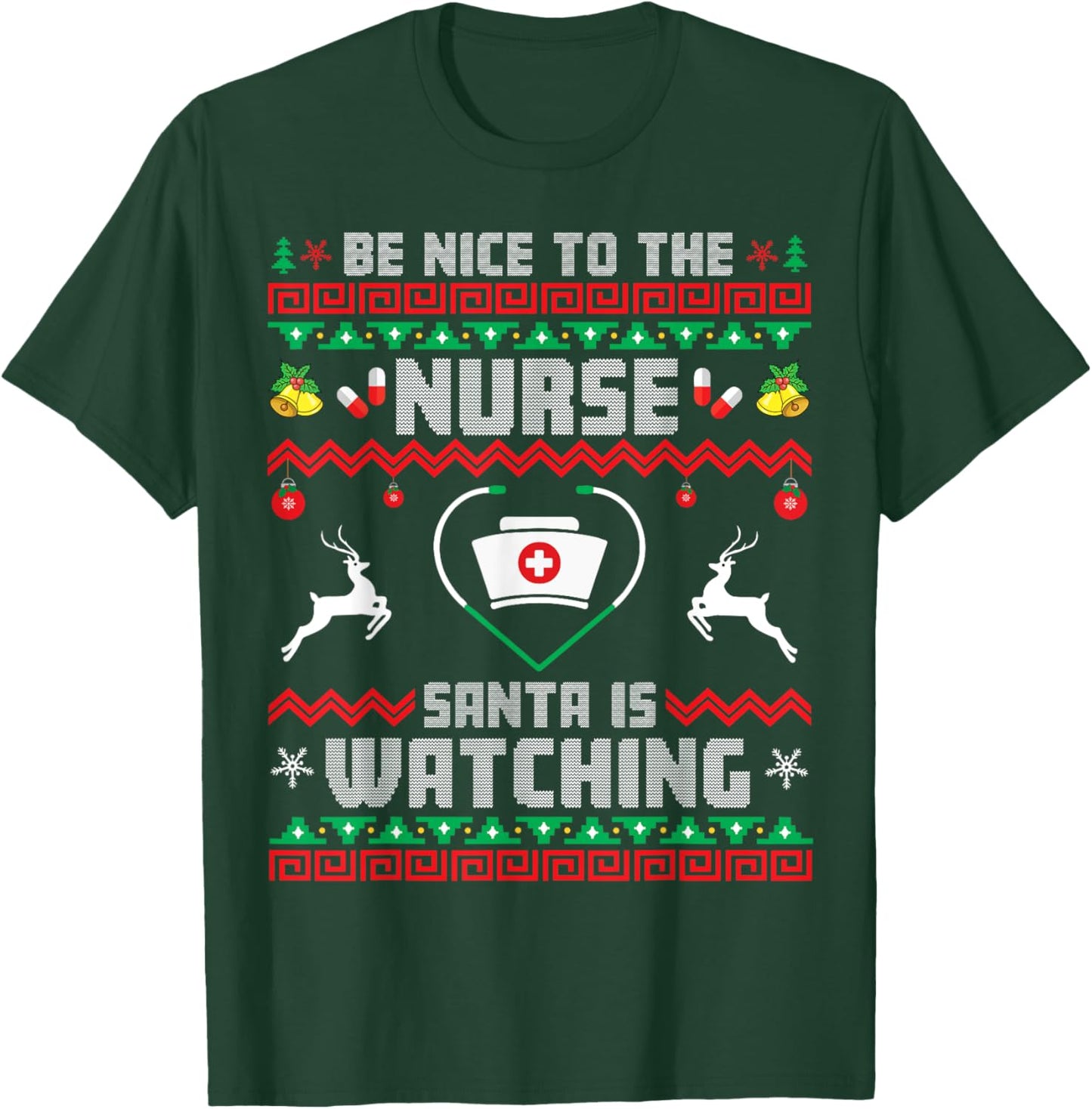 Nurse Christmas Be Nice To The Nurse Santa Is Watching Xmas T-Shirt - T-Shirt | Forest