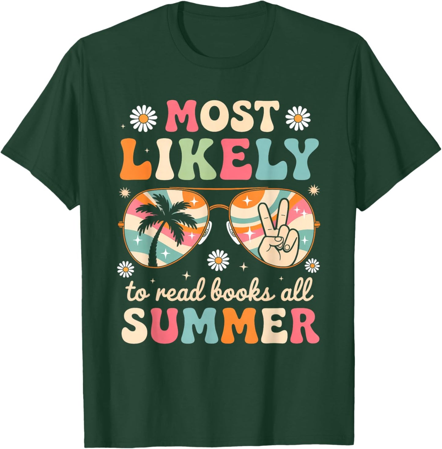 Most Likely To Read Books All Summer Teacher Student T-Shirt - T-Shirt | Forest