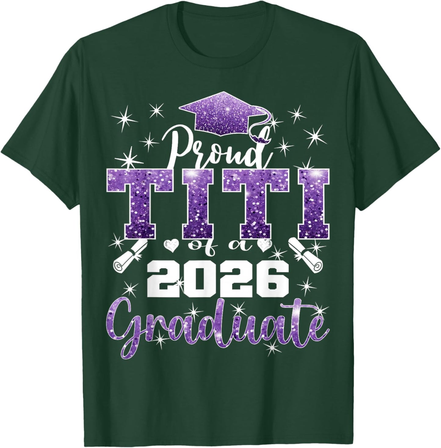 Super Proud Titi of 2026 Graduate Senior Graduation Family T-Shirt - T-Shirt | Forest