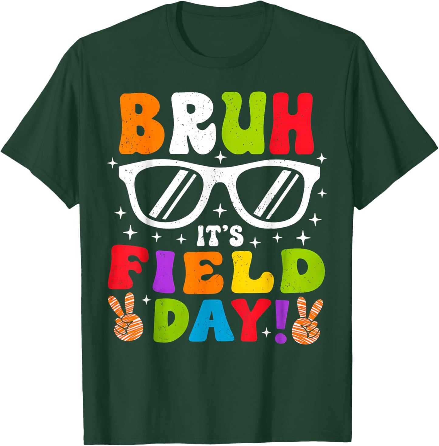 Bruh It's Field Day Outfit Teacher Student Boys Girls Kids T-Shirt - T-Shirt | Forest