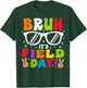Bruh It's Field Day Outfit Teacher Student Boys Girls Kids T-Shirt - T-Shirt | Forest