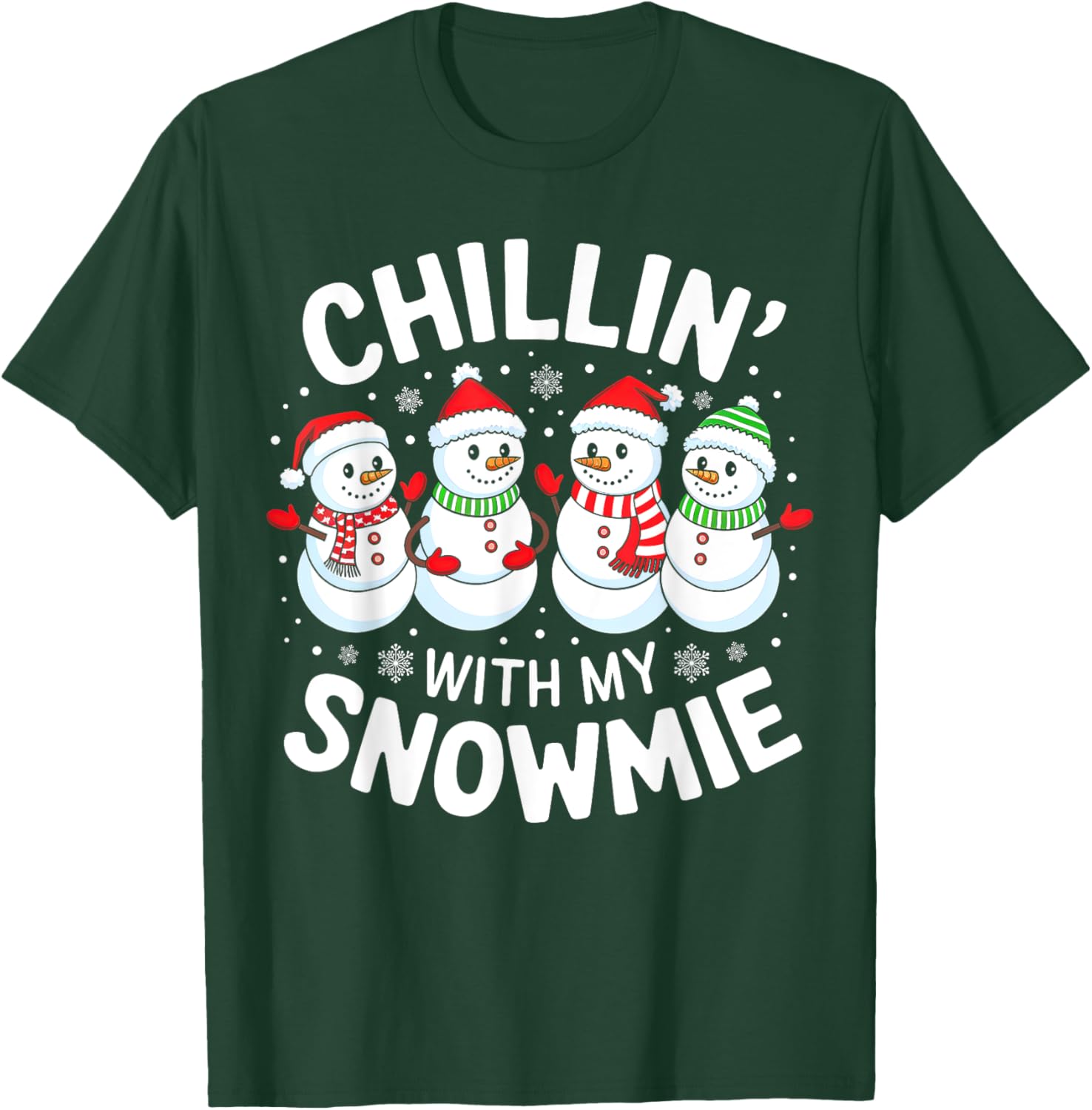 Snowman Christmas Chillin' With My Snowmie Men Women Kids T-Shirt - T-Shirt | Forest
