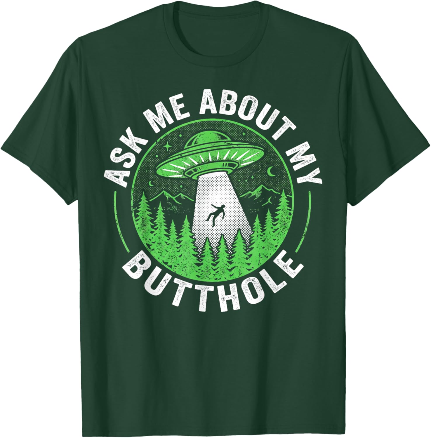 Alien Ask Me About My Butthole SciFi Humor Men T-Shirt - T-Shirt | Forest