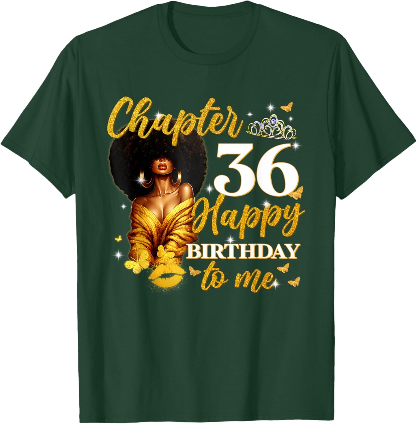 Chapter 36 Women Happy 36th Birthday to Me Queen T-Shirt - T-Shirt | Forest