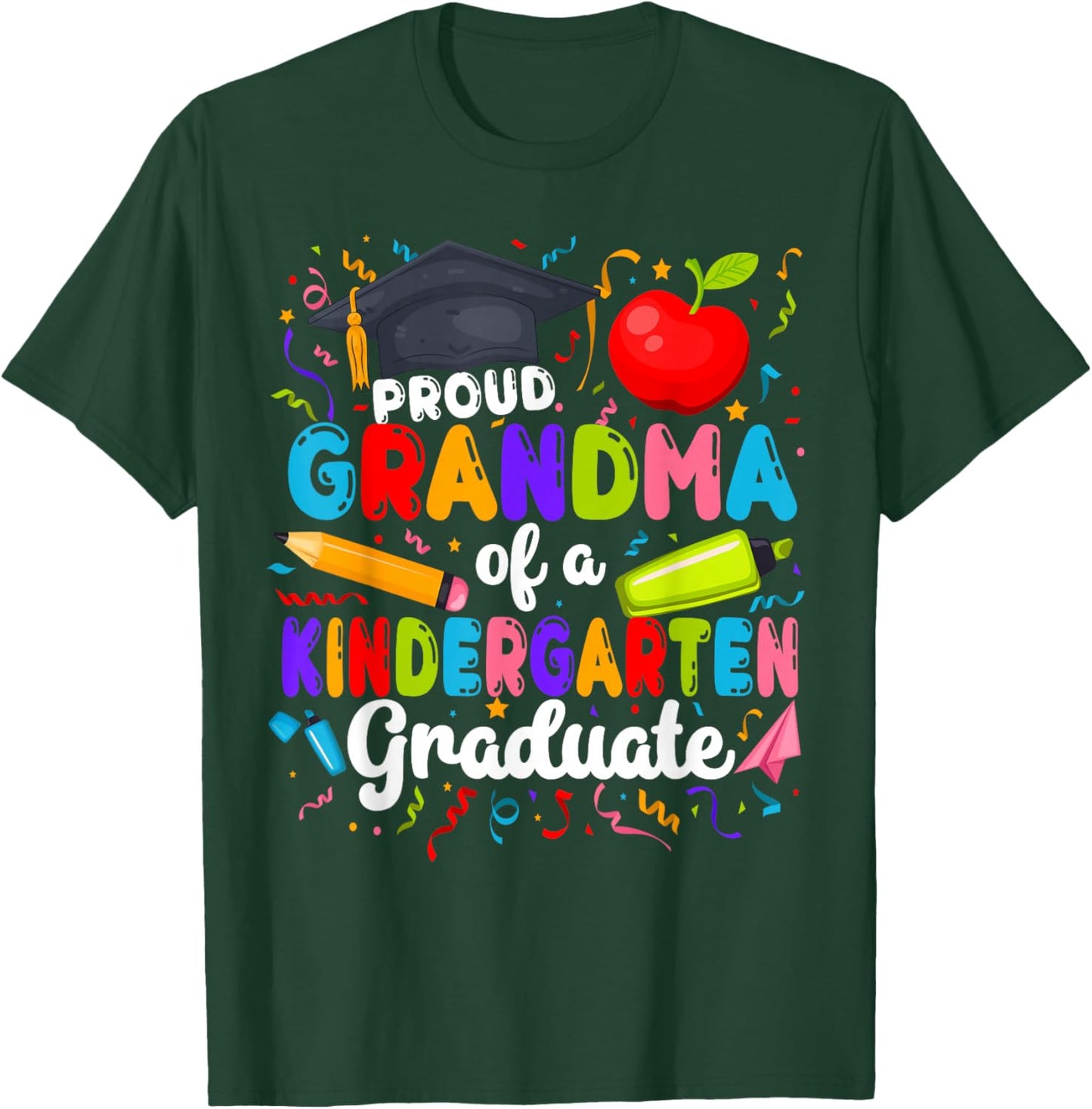 Proud Grandma of A Kindergarten Graduate Grandma T-Shirt - T-Shirt | Forest