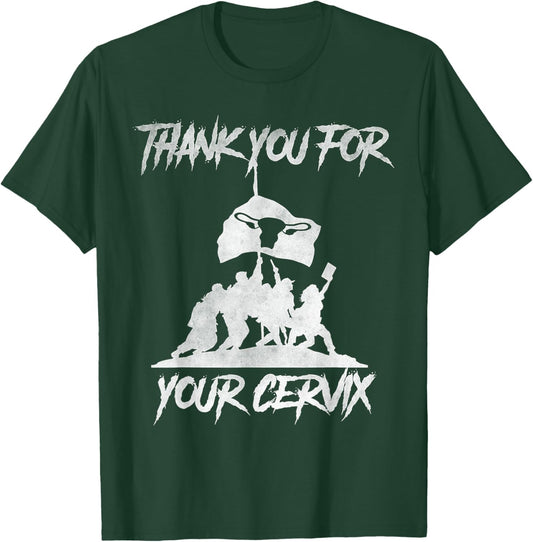 Thank you for your cervix T-Shirt - T-Shirt | Forest