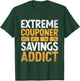 Extreme Couponer Savings Addict Couponer Shopper Couponing T-Shirt - T-Shirt | Forest