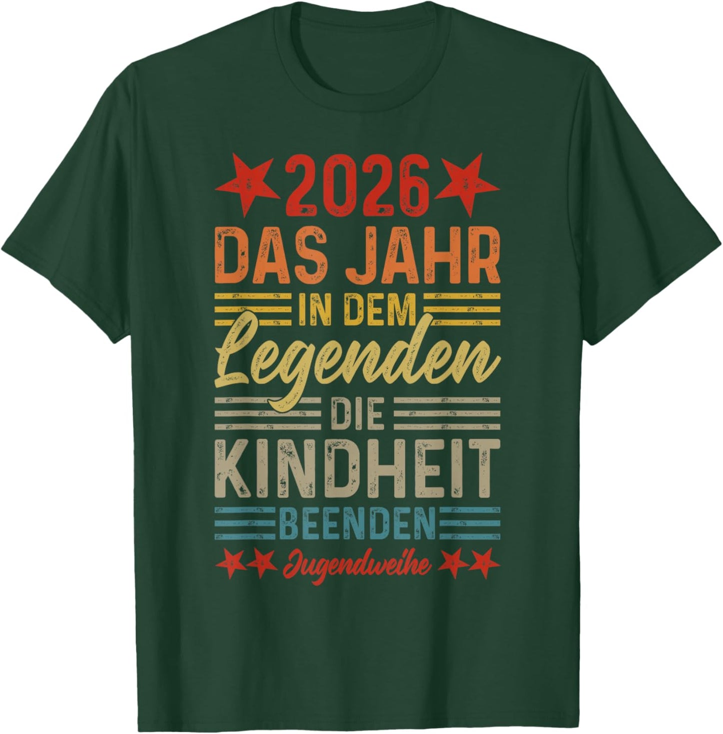Jugendweihe 2026 Jahr in dem Legenden die Kindheit beenden T-Shirt - T-Shirt | Forest