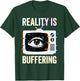 Weirdcore Reality is Buffering Glitch Dreamcore Eye and TV T-Shirt - T-Shirt | Forest