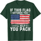 Patriotic Fourth of July Store If This Offends You I'll Help You Pack USA American Flag , Small, Black T-Shirt - T-Shirt | Forest