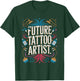 Future Tattoo Artist Graduation School Toddler Women Men T-Shirt - T-Shirt | Forest