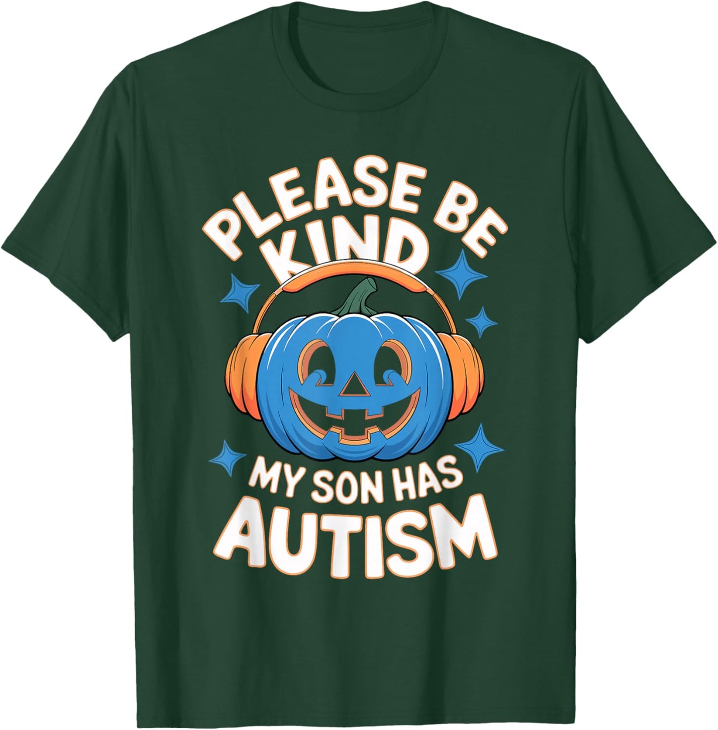 Please Be Kind My Son Has Autism Halloween T-Shirt - T-Shirt | Forest