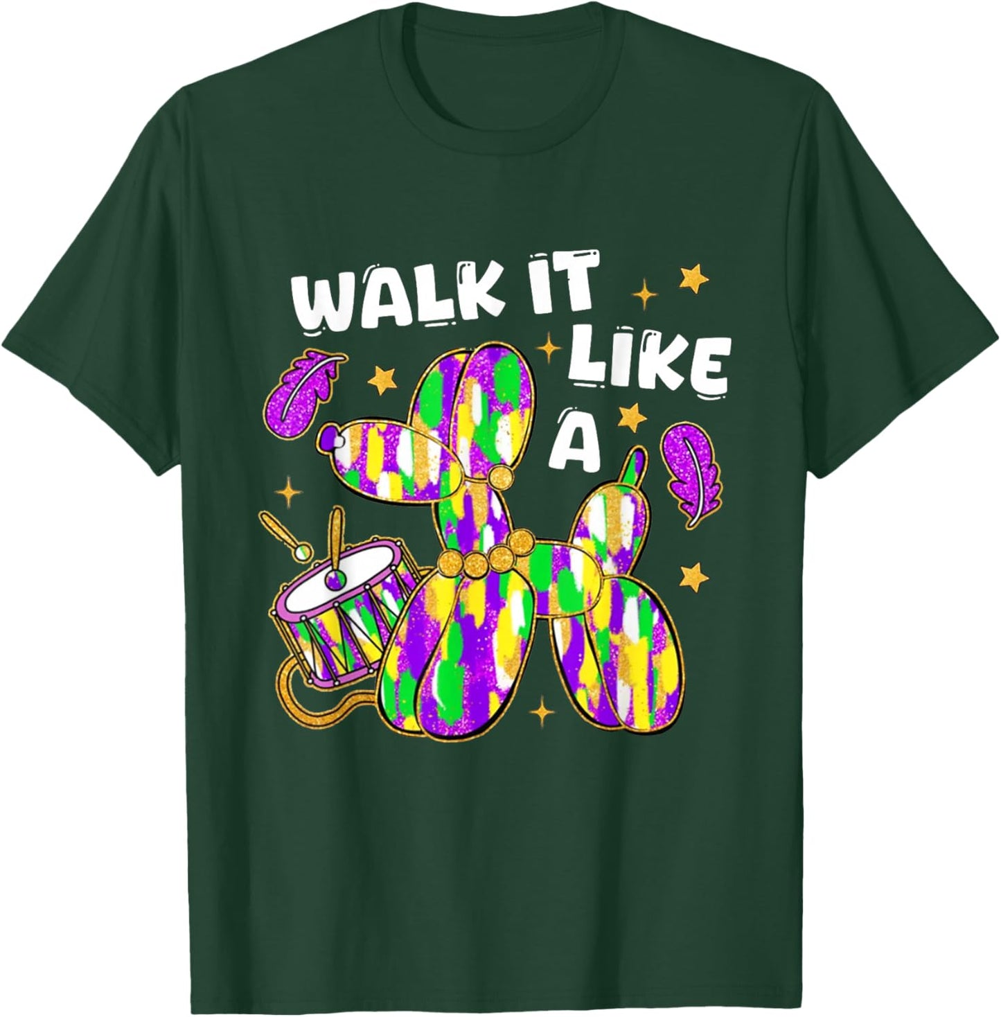 Walk It Like A Dog Mardi Gras Men Women T-Shirt - T-Shirt | Forest