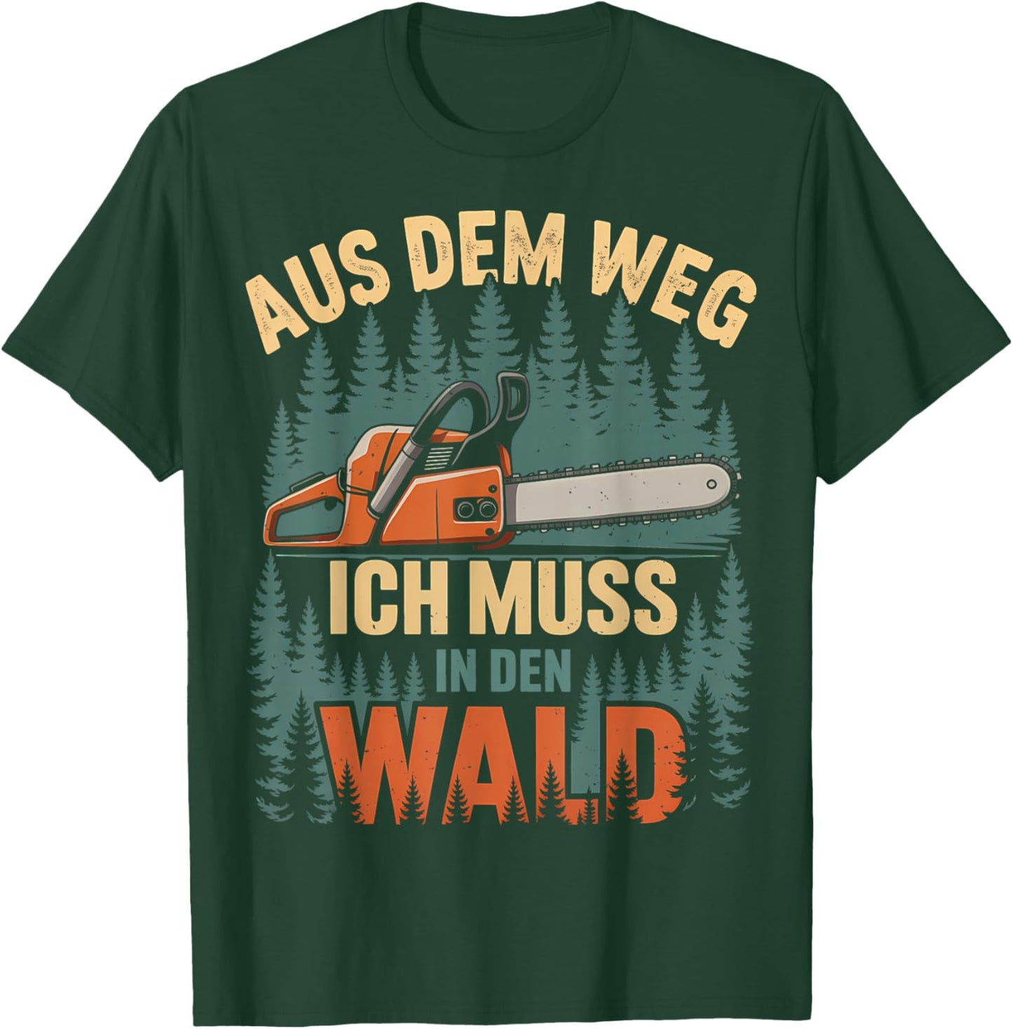 Lustiger Kettensäge Spruch Holzfäller Forstwirt Motorsäge T-Shirt - T-Shirt | Forest