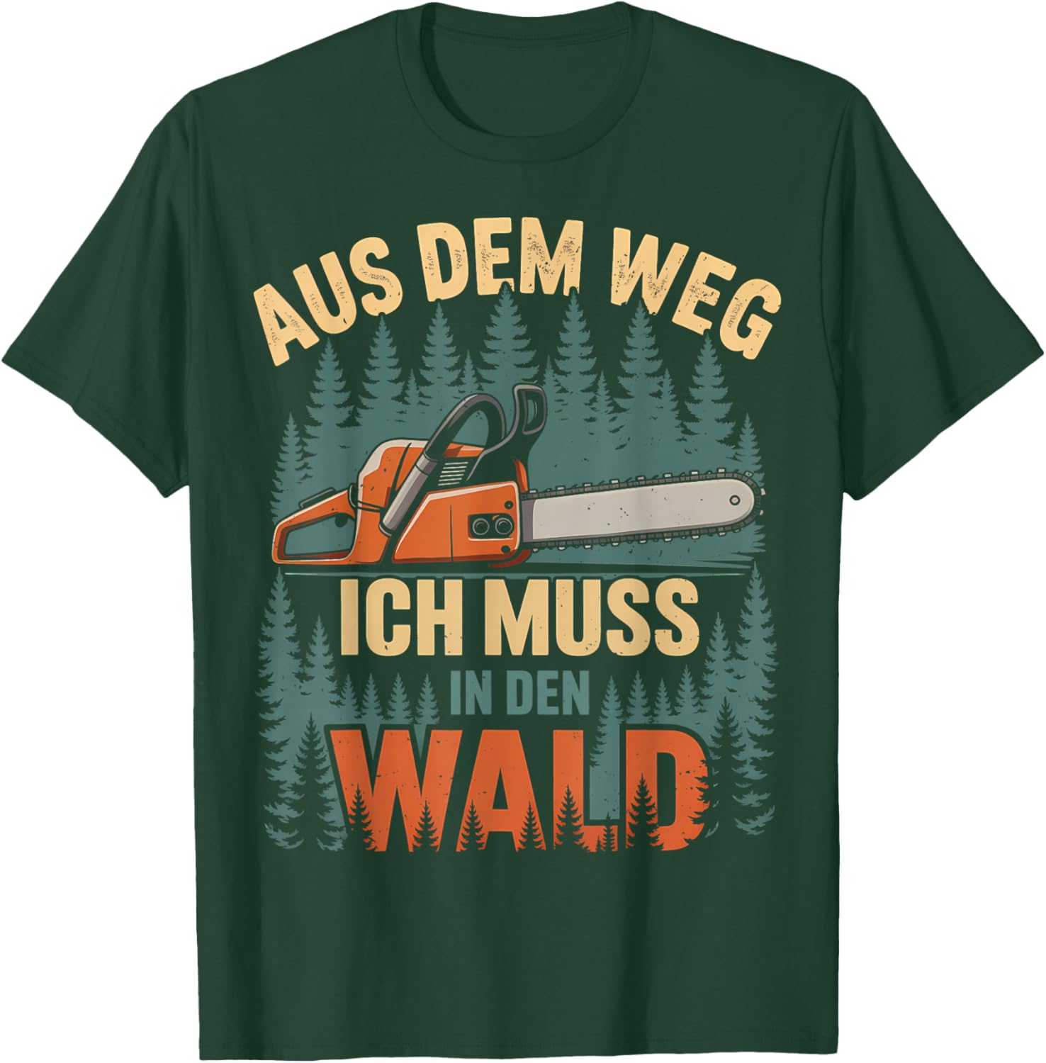 Lustiger Kettensäge Spruch Holzfäller Forstwirt Motorsäge T-Shirt - T-Shirt | Forest