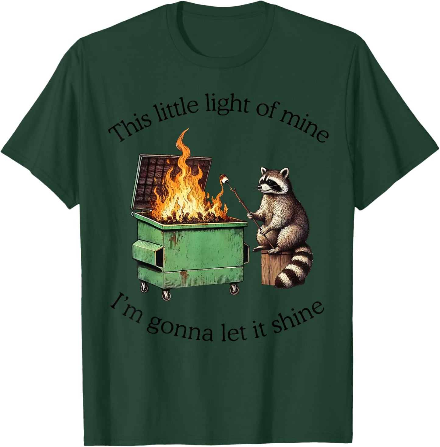 Raccoon This Little Light of Mine I'm Gonna Let It Shine T-Shirt - T-Shirt | Forest