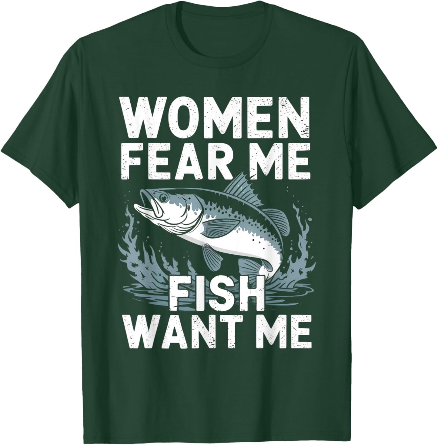 Vintage Women Want Me Fish Bass Fear Me Funny Lover Fishing T-Shirt - T-Shirt | Forest