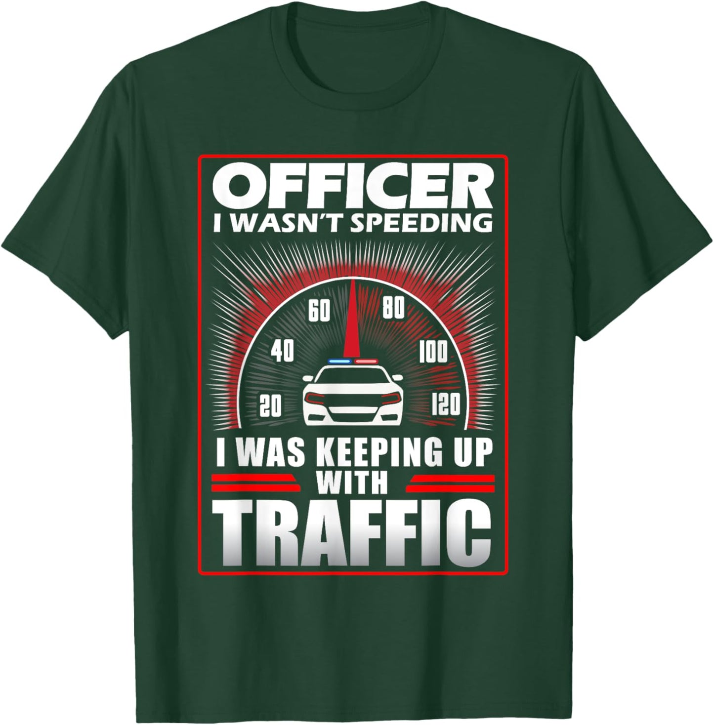 Officer Speeding Ticket For Car Enthusiasts & Mechanics T-Shirt - T-Shirt | Forest