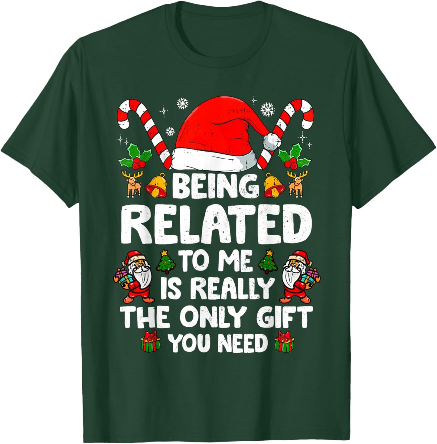 Being Related to Me Funny Christmas Family Xmas Pajamas T-Shirt - T-Shirt | Forest