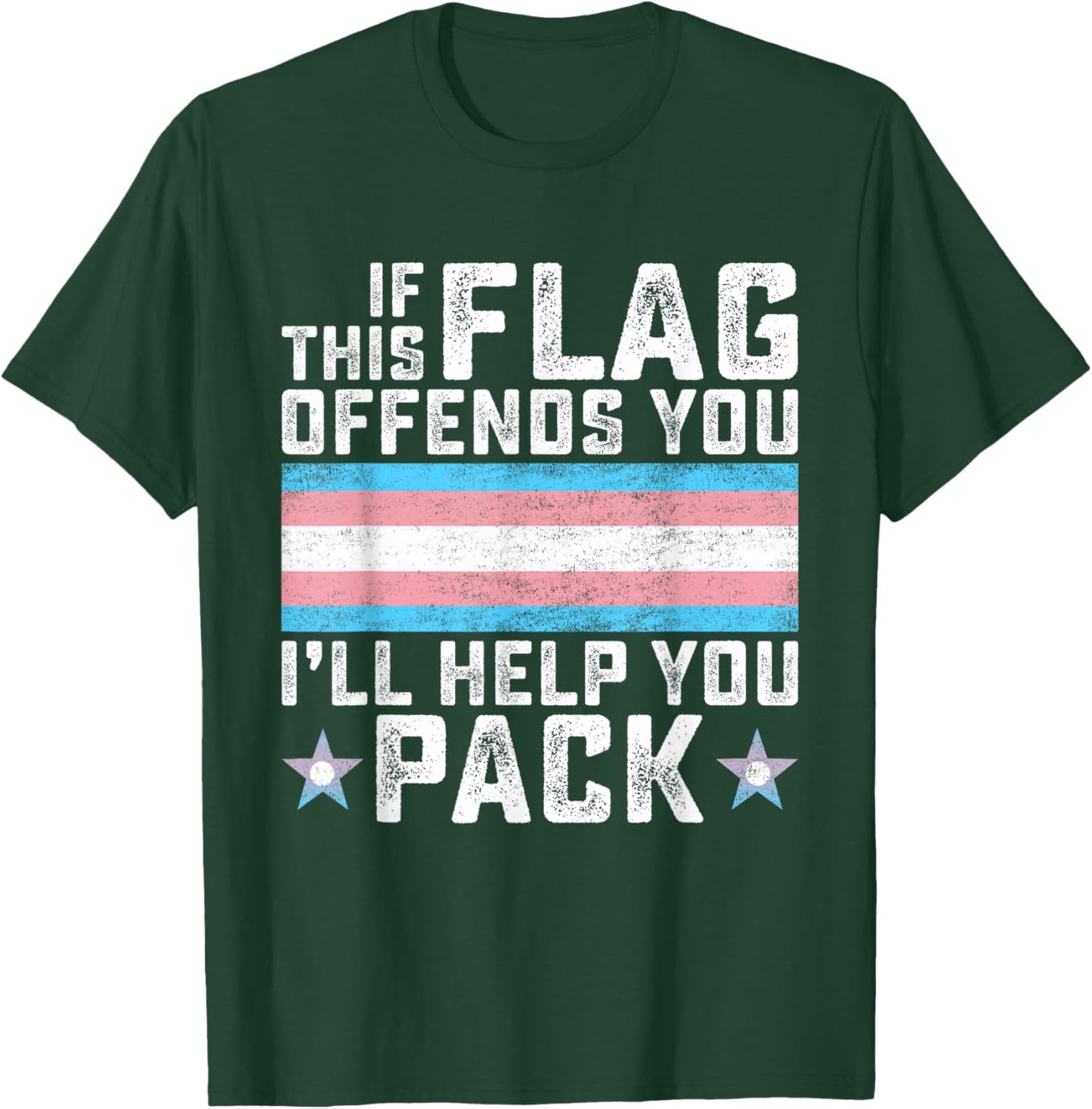 Transgender If This Flag Offends You Funny Trans Pride T-Shirt - T-Shirt | Forest