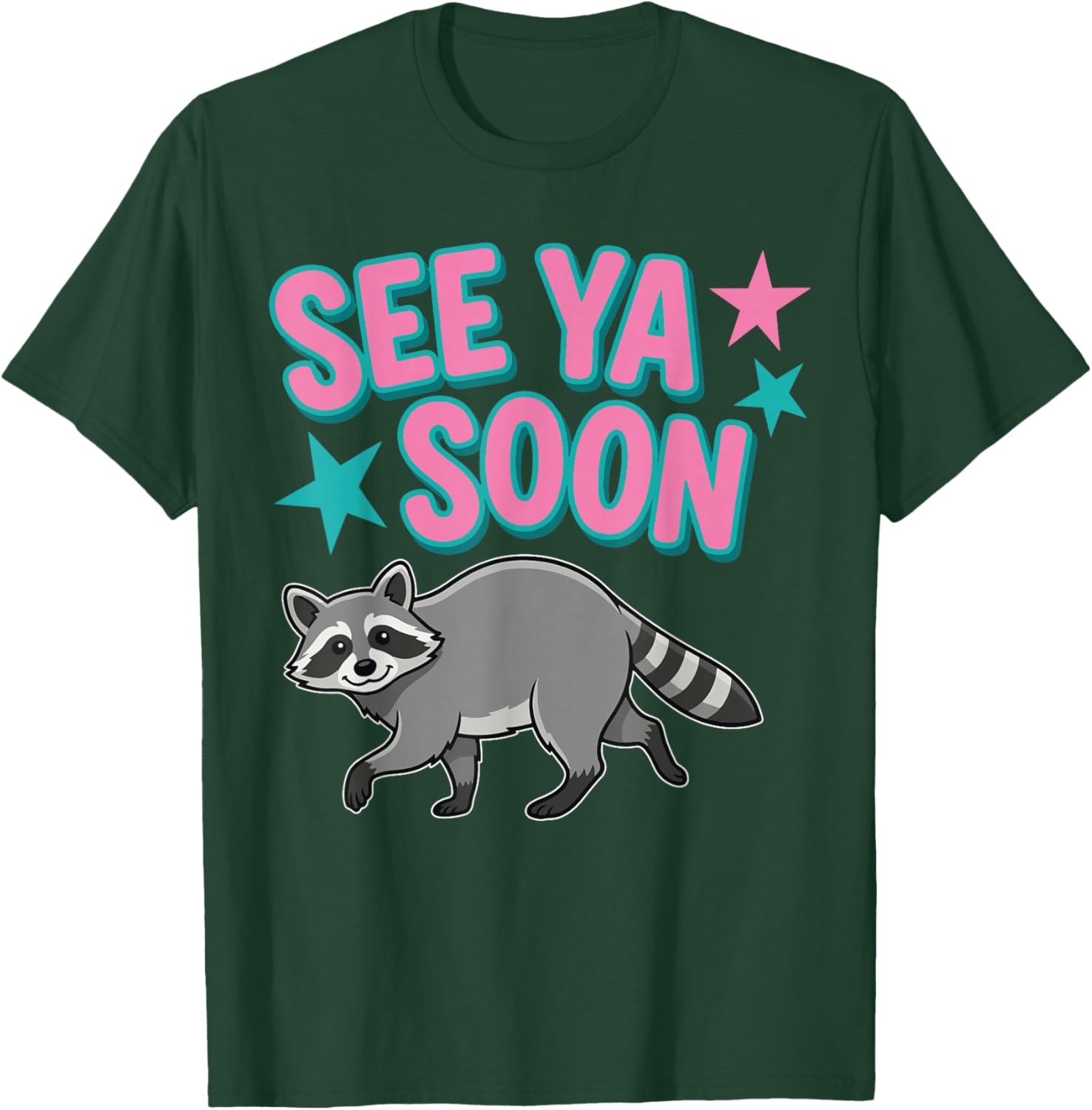 See Ya Soon Racoon T-Shirt - T-Shirt | Forest