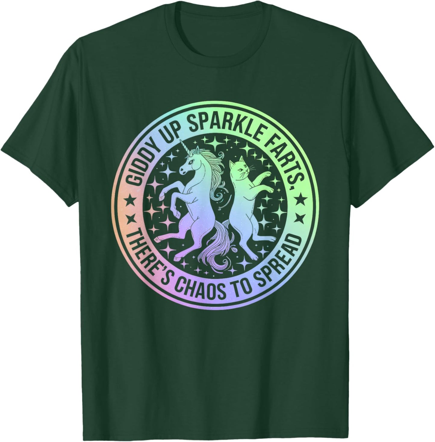 Giddy Up Sparkle Farts Girl There's Chaos to Spread T-Shirt - T-Shirt | Forest