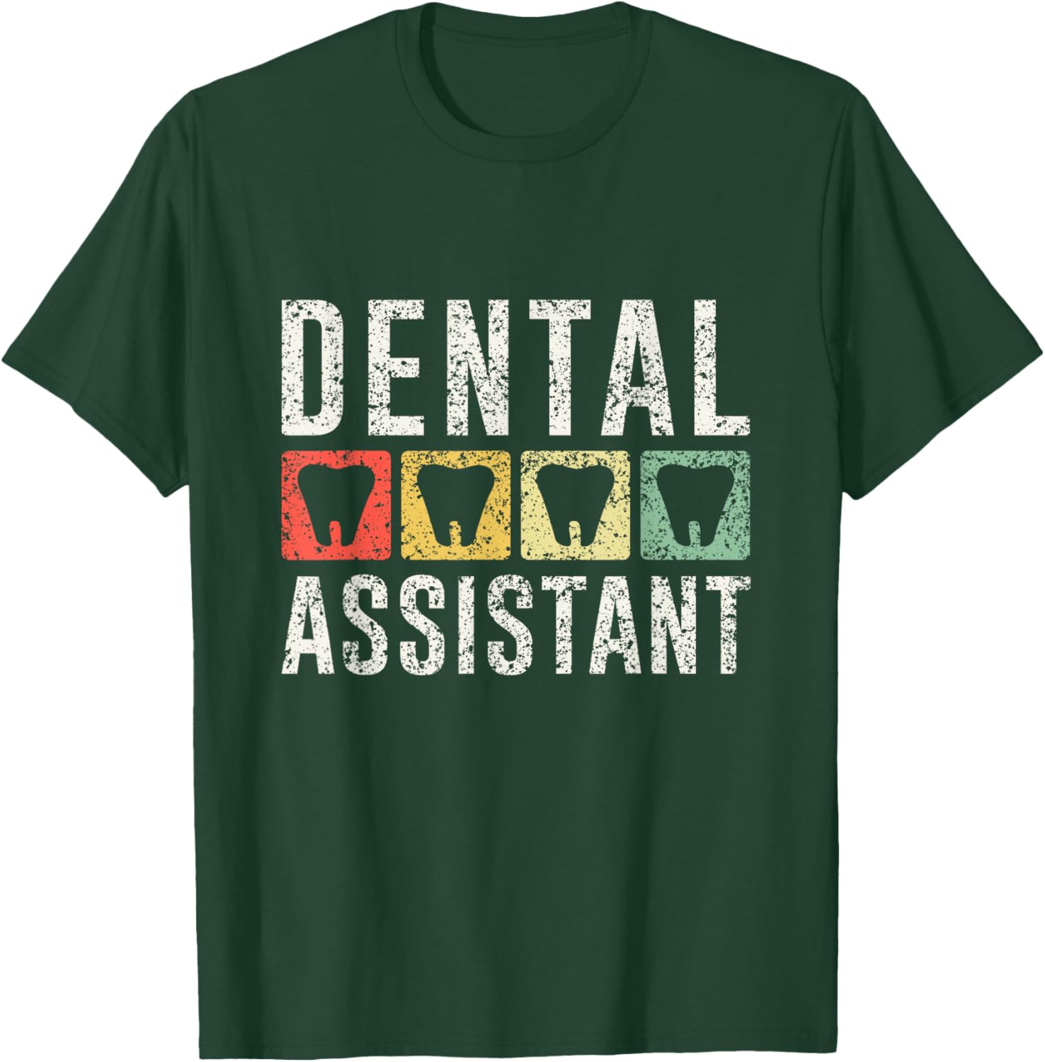 Dental Assistant Teeth Job Women Tooth Dentist Assistant T-Shirt - T-Shirt | Forest