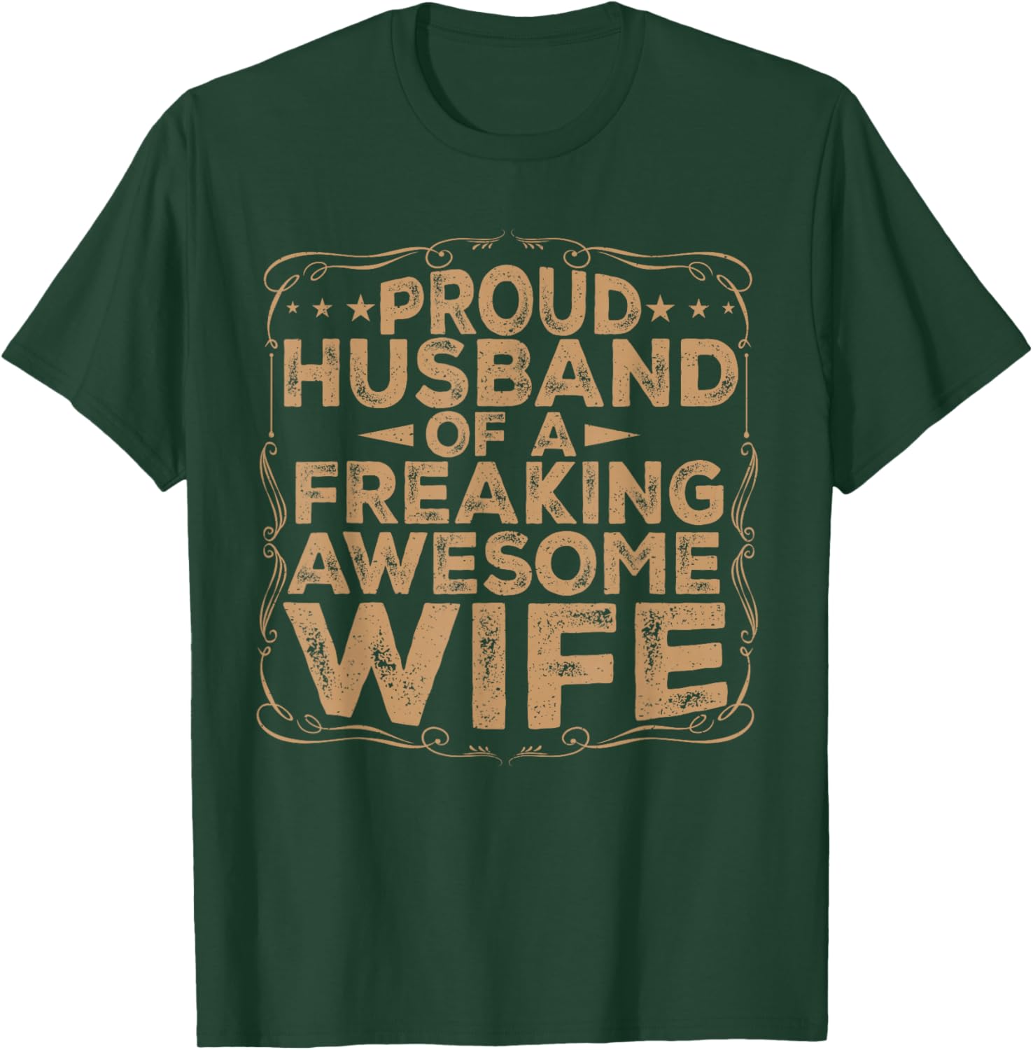 Proud Husband of a Freaking Awesome Wife Funny Married T-Shirt - T-Shirt | Forest