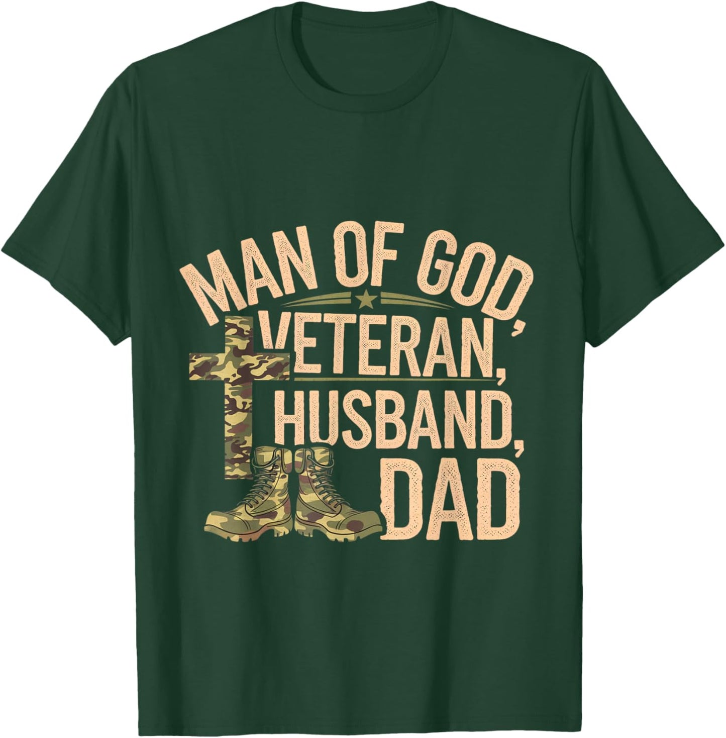 Man Of God Veteran Husband Dad Christian Jesus Camouflage T-Shirt - T-Shirt | Forest