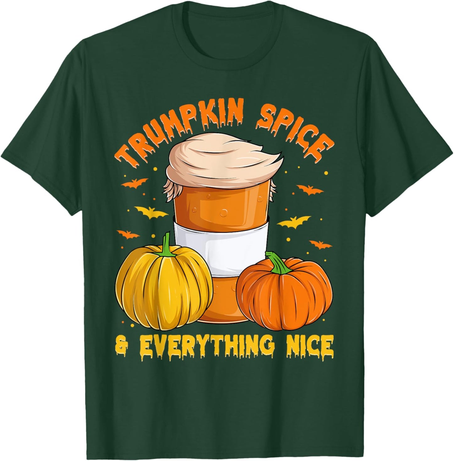 Trumpkin Spice & Everything Nice, Halloween Trump Pumpkin T-Shirt - T-Shirt | Forest